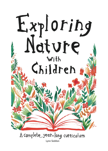 Exploring Nature With Children -  A4 spiral bound book