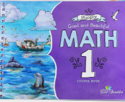 The Good and the Beautiful - Maths grade 1